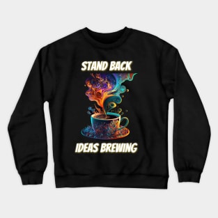 ideas brewing v1 Crewneck Sweatshirt